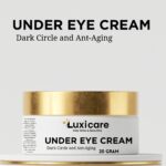 Luxicare Under-Eye Cream For Anti-Aging and Dark Circle (20gm)